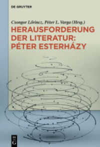 Herausforderung der Literatur: Péter Esterházy （2020. VII, 440 S. 230 mm）