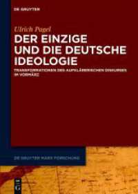 Der Einzige und die Deutsche Ideologie : Transformationen des aufklärerischen Diskurses im Vormärz (De Gruyter Marx Forschung 1)