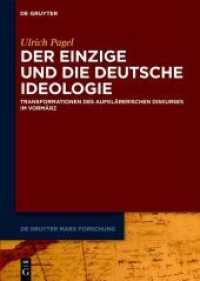 Der Einzige und die Deutsche Ideologie : Transformationen des aufklärerischen Diskurses im Vormärz (De Gruyter Marx Forschung 1)