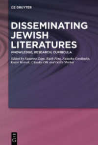 Disseminating Jewish Literatures : Knowledge， Research， Curricula