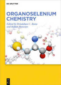 有機セレン化学<br>Organoselenium Chemistry （2020. IX, 427 S. 439 b/w and 18 col. ill., 4 b/w and 1 col. tbl. 240 m）