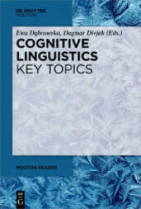 認知言語学読本：重要トピックス<br>Cognitive Linguistics - Key Topics (Mouton Reader) （2019. VI, 314 S. 230 mm）