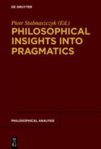 Philosophical Insights into Pragmatics (Philosophische Analyse / Philosophical Analysis 79)