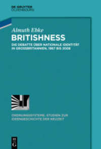Britishness : Die Debatte über nationale Identität in Großbritannien， 1967 bis 2008 (Ordnungssysteme 55)