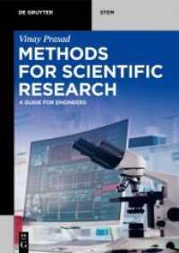 Methods for Scientific Research : A Guide for Engineers (De Gruyter STEM) （2024. X, 300 S. 35 b/w and 35 col. ill., 20 b/w tbl. 240 mm）