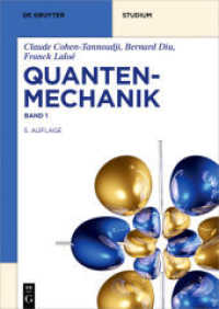 Claude Cohen-Tannoudji; Bernard Diu; Franck Laloë: Quantenmechanik. Band 1 Quantenmechanik (De Gruyter Studium) （5. Aufl. 2019. XXIV, 913 S. 166 b/w ill. 240 mm）