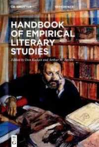 経験的文学研究ハンドブック<br>Handbook of Empirical Literary Studies (De Gruyter Reference) （2021. VII, 581 S. 1 b/w ill., 1 b/w tbl. 230 mm）