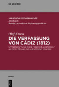 Die Verfassung von Cádiz (1812) : Dissertationsschrift (Juristische Zeitgeschichte / Abteilung 9 .1)