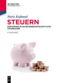 Steuern : Einführung in die Betriebswirtschaftliche Steuerlehre (De Gruyter Studium)
