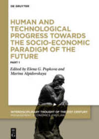 Human and Technological Progress Towards the Socio-economic Paradigm of the Future : Part 1 (Interdisciplinary Thought of the 21st Century) -- Hardbac