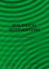 Dialogical Interventions : Art in the Social Realm (Edition Angewandte) （2019. 168 S. 53 b/w ill. 240 mm）
