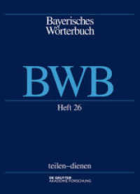 Bayerisches Wörterbuch (BWB). Band 3/Heft 26 teilen - dienen （2019. II, 94 S. 270 mm）