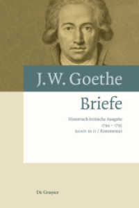 歴史批評版ゲーテ書簡集　第１０巻：1794-1795年（２分冊）<br>Johann Wolfgang von Goethe: Briefe. Band 10 Briefe 1794 - 1795, 2 Teile (Johann Wolfgang von Goethe: Briefe Band 10) （2019. LXXXIV, 996 S. 26 b/w and 3 col. ill. 240 mm）