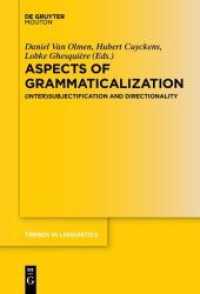 Aspects of Grammaticalization : (Inter)Subjectification and Directionality (Trends in Linguistics. Studies and Monographs [TiLSM] 305)