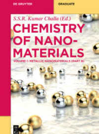 Chemistry of Nanomaterials. Volume 1 B Metallic Nanomaterials (Part B) (De Gruyter Textbook)