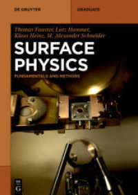表面物理学：基礎と方法（テキスト）<br>Surface Physics : Fundamentals and Methods (De Gruyter Textbook) （2020. X, 192 S. 50 col. ill., 5 b/w tbl. 240 mm）