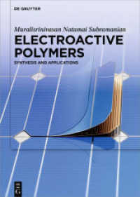 Electroactive Polymers : Synthesis and Applications （2021. XIII, 213 S. 78 b/w ill., 12 b/w tbl. 240 mm）