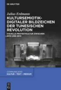 Kultursemiotik digitaler Bildzeichen der tunesischen Revolution : Dissertationsschrift (Communicatio 51)