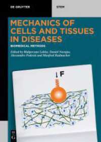 Mechanics of Cells and Tissues in Diseases. Volume 1 Biomedical Methods (De Gruyter STEM)