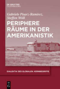 Periphere Räume in der Amerikanistik (Dialektik des Globalen 3) （2019. VI, 36 S. 230 mm）