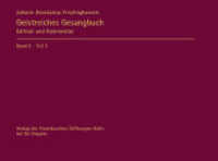 Johann Anastasius Freylinghausen: Geistreiches Gesangbuch. Neues Geist=reiches Gesang=Buch. Band II. Band II/3 Apparat (Johann Anastasius Freylinghausen: Geistreiches Gesangbuch. Neues Geist=reiches Gesang=Buch Band II. Ban) （2019. IV, 568 S. 177 x 240 mm）