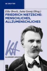 Friedrich Nietzsche: Menschliches， Allzumenschliches (Klassiker Auslegen 72)