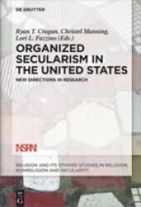 Organized Secularism in the United States : New Directions in Research (Religion and Its Others 6)