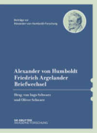 Alexander von Humboldt / Friedrich Argelander， Briefwechsel (Beiträge zur Alexander-von-Humboldt-Forschung 46)