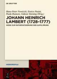 Johann Heinrich Lambert (1728-1777) : Wege zur Mathematisierung der Aufklärung (Werkprofile 16)