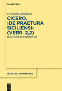 Cicero， 'De praetura Siciliensi' (Verr. 2，2) : Einleitung und Kommentar (Texte und Kommentare 60)
