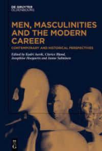 Men， Masculinities and the Modern Career : Contemporary and Historical Perspectives