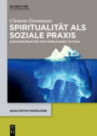 Spiritualität als soziale Praxis : Zur Konstruktion von Wirklichkeit im Yoga (Qualitative Soziologie 26)