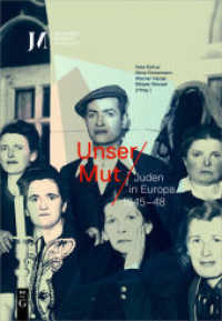 Unser Mut - Juden in Europa 1945-48 （2020. 358 S. 240 col. ill. 240 mm）