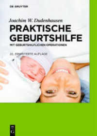 Praktische Geburtshilfe : mit geburtshilflichen Operationen （22. Aufl. 2019. XIV, 639 S. 550 col. ill., 45 col. tbl. 240 mm）