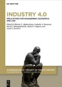 Industry 4.0 : Implications for Management, Economics and Law (Interdisciplinary Thought of the 21st Century) -- Hardback