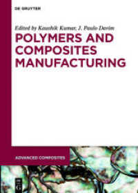 Polymers and Composites Manufacturing (Advanced Composites 11)