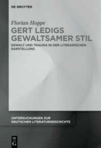Gert Ledigs gewaltsamer Stil : Gewalt und Trauma in der literarischen Darstellung. Dissertationsschrift (Untersuchungen zur deutschen Literaturgeschichte 158)