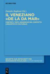 Il veneziano «de là da mar» : Contesti， testi， dinamiche del contatto linguistico e culturale (Beihefte zur Zeitschrift für romanische Philologie 441)
