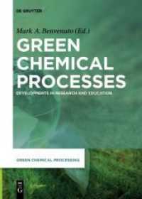 Green Chemical Processes : Developments in Research and Education (Green Chemical Processing 2)