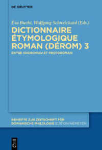 Dictionnaire Étymologique Roman (DÉRom) 3 : Entre idioroman et protoroman (Beihefte zur Zeitschrift für romanische Philologie 443)