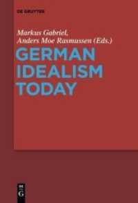 German Idealism Today （2019. 232 S. 230 mm）
