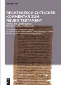 Rechtsgeschichtlicher Kommentar zum Neuen Testament. Band II Die Logienquelle und das Markusevangelium （2025. XII, 1103 S. 9 b/w tbl. 240 mm）