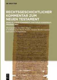 Rechtsgeschichtlicher Kommentar zum Neuen Testament. Band III Kommentar: Lukas-Sondergut, Matthäus-Sondergut, Prozess Jesu （2024. 730 S. 240 mm）
