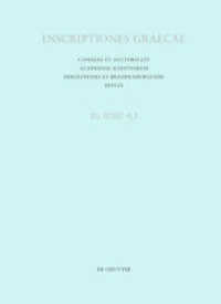 Inscriptiones Graecae. Inscriptiones Atticae Euclidis anno posteriores... / Dedicationes et tituli sacri : Tituli sacri. Tituli theatri Bacchi (Inscriptiones Graecae. Inscriptiones Atticae Euclidis anno posteriores [Editio tertia]. Dedicationes Vo)