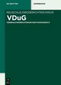 VDuG : Verbraucherrechtedurchsetzungsgesetz (De Gruyter Kommentar) （2025. XLIX, 396 S. 240 mm）