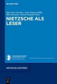 読者としてのニーチェ<br>Nietzsche als Leser (Nietzsche-Lektüren 5) （2021. XI, 461 S. 7 b/w and 19 col. ill., 1 b/w tbl. 230 mm）