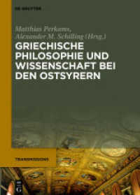 Griechische Philosophie und Wissenschaft bei den Ostsyrern : Zum Gedenken an Mar Addai Scher (1867-1915) (Transmissions 3)