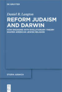 Reform Judaism and Darwin : How Engaging with Evolutionary Theory Shaped American Jewish Religion (Studia Judaica 111)