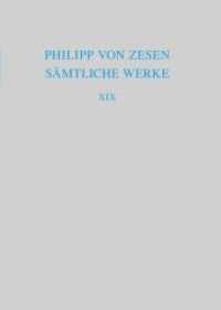 Philipp von Zesen: Sämtliche Werke. Bd 19 Neues Buß- und Gebetbuch (Ausgaben deutscher Literatur des 15. bis 18. Jahrhunderts 180)