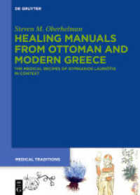 Healing Manuals from Ottoman and Modern Greece : The Medical Recipes of Gymnasios Lauri tis in Context (Medical Traditions 4)